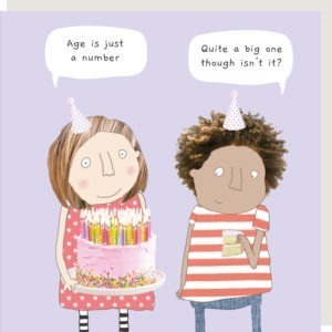 Big Number Birthday Card. Two women, one holding a birthday cake with lots of candles. Caption: 'Age is just a number... Quite a big one though isn't it?'