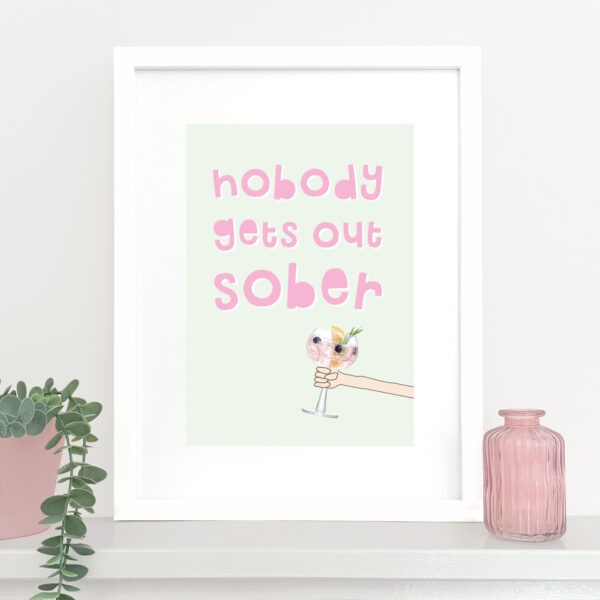 Sober Art Print