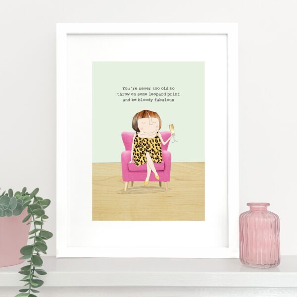 Bloody Fabulous Art Print