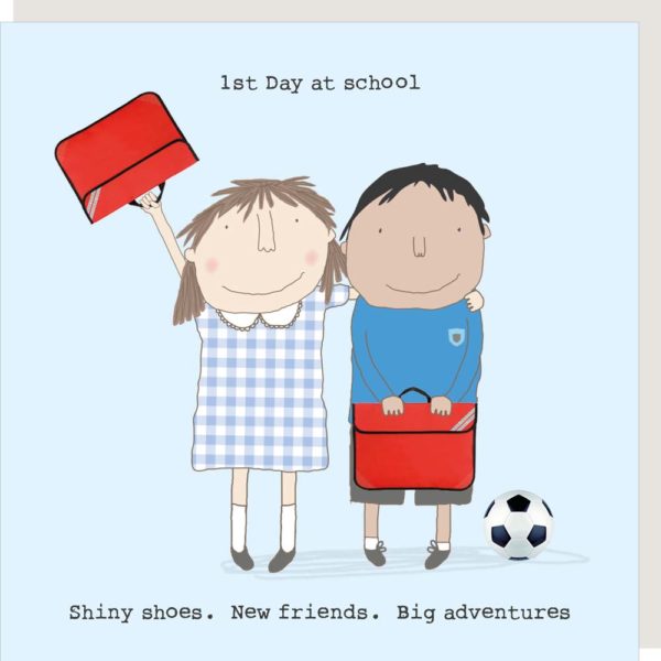 First Day of School card. '1st Day at school. Shiny shoes. New friends. Big adventures.'