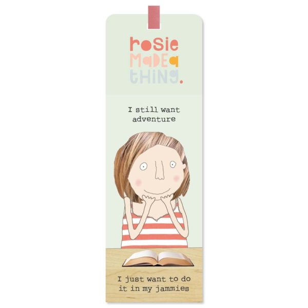 Adventure Bookmark 'I still want adventure, I just want to do it in my jammies.'