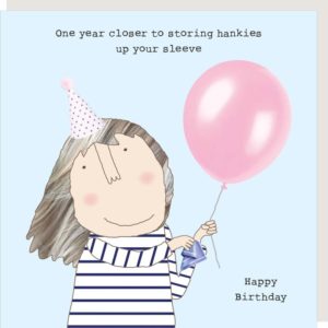 Hankies card - 'One year closer to storing hankies up your sleeve'