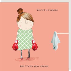 Fighter thinking of you card. Lady wearing boxing gloves being handed a towel. You're a fighter... And I'm in your corner.