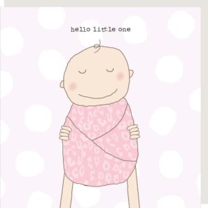 New baby girl card with pink swaddled baby on a pink background with the words 'hello little one'.