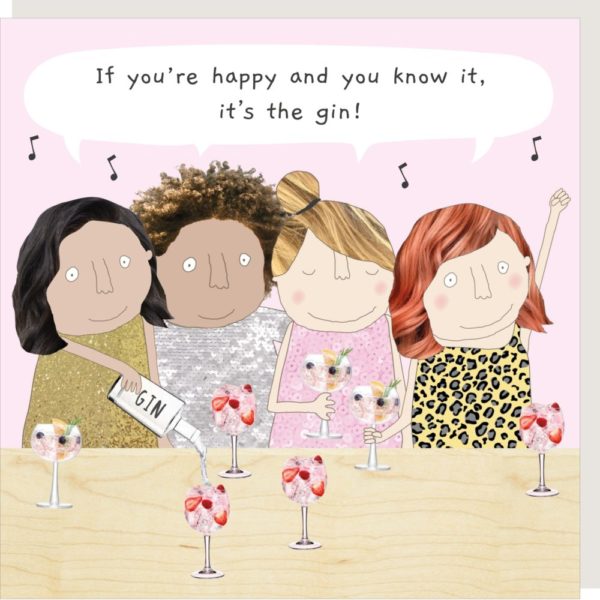 Happy Gin bithday card. Four ladies making gin drinks. Caption: 'If you're happy and you know it, it's the gin!'