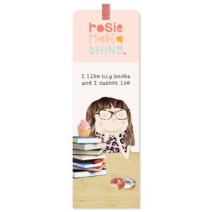 Big Books Bookmark. Caption 'I like big books and I cannot lie.'