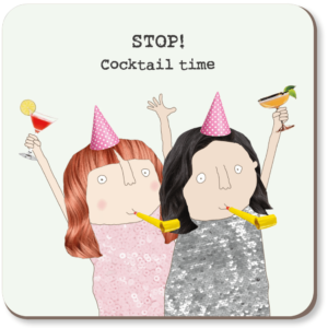 Stop Cocktail Time Coaster. Caption: 'STOP! Cocktail time.'
