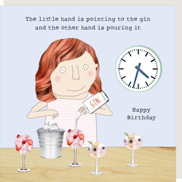Little Hand birthday card for her. Caption: 'The little hand is pointing to the gin and the other hand is pouring it. Happy Birthday.'