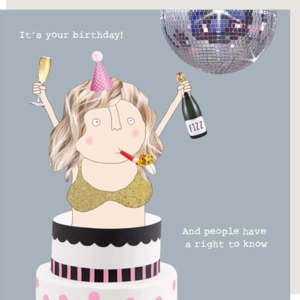 Right To Know birthday card for her. Caption: 'It's your birthday! And people have a right to know.'