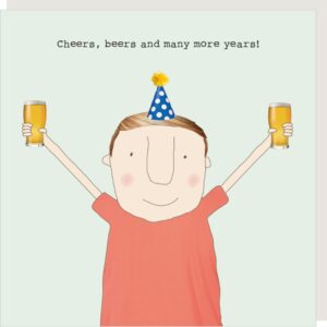 Cheers Beers birthday card for him 'Cheers, beers and many more years!'