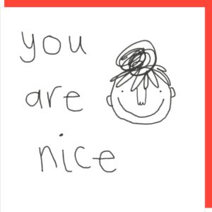 You Are Nice birthday card