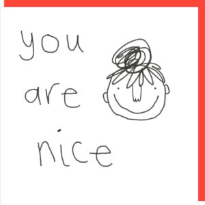 You Are Nice birthday card