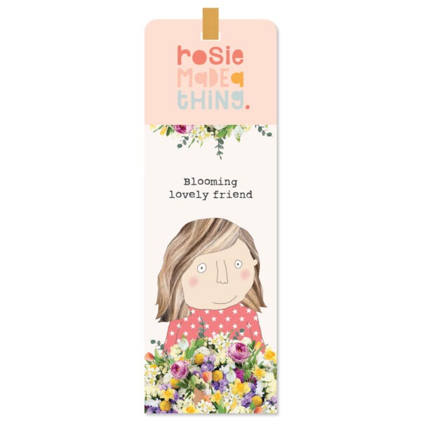 Bookmark. Image of a woman with flowers, text reads blooming lovely friend.