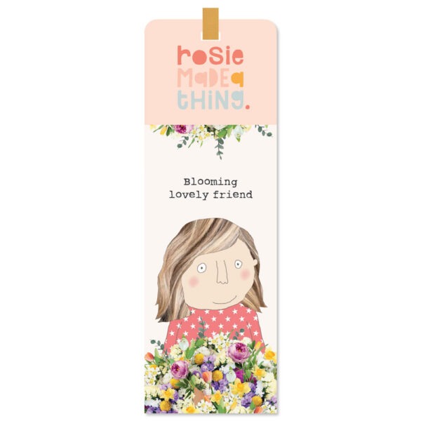 Bookmark. Image of a woman with flowers, text reads blooming lovely friend.