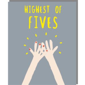 grey card, with 'highest of fives ' in bright yellow and an image of 2 hands doing a high 5