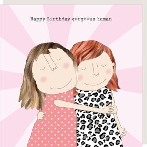 gorgeous human birthday card