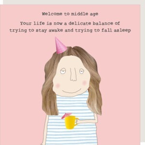 Middle age birthday card.