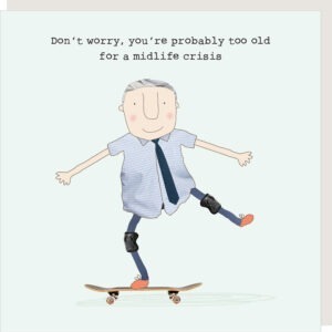 Crisis birthday card for him
