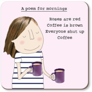 poem for mornings coasters