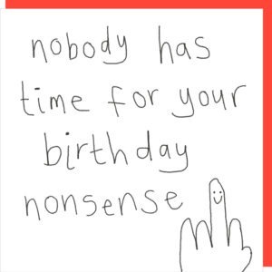 Nonsense birthday card.