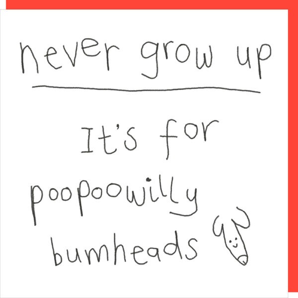Grow up birthday card