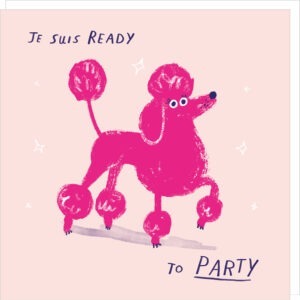 Ready to party poodle card