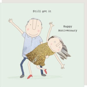 Still got it anniversary card